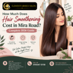 How Much Does Hair Smoothening Cost in Mira Road
