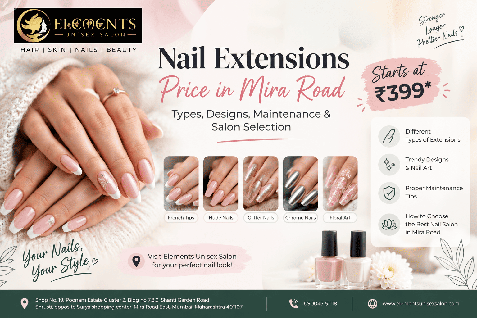 Nail extensions starting at ₹399 at Elements Unisex Salon in Mira Road, featuring French tips, nude nails, glitter, chrome and floral nail art designs.