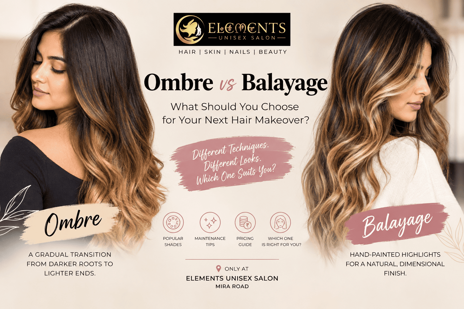 Ombre vs balayage hair colour comparison at Elements Unisex Salon in Mira Road, showcasing dark-to-light ombre and blended balayage highlights.