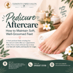 Pedicure aftercare for soft and well-groomed feet